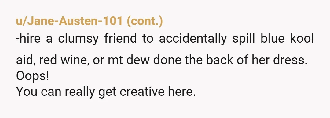 u/BlondDee1970 NTA. Be prepared for your mom to make every effort to upstage you. Good luck.