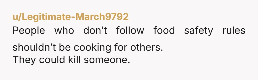 u/bottleofgoop Old pasta and old rice are just plain scary in terms of the bacteria they develop. This is about safety not her ego. Did the right thing throwing it...