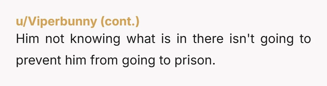 u/onefornought
NOR.
Which country in East Asia? Some countries have frighteningly harsh penalties for smuggling not only drugs, but large amounts of cash, or other things.