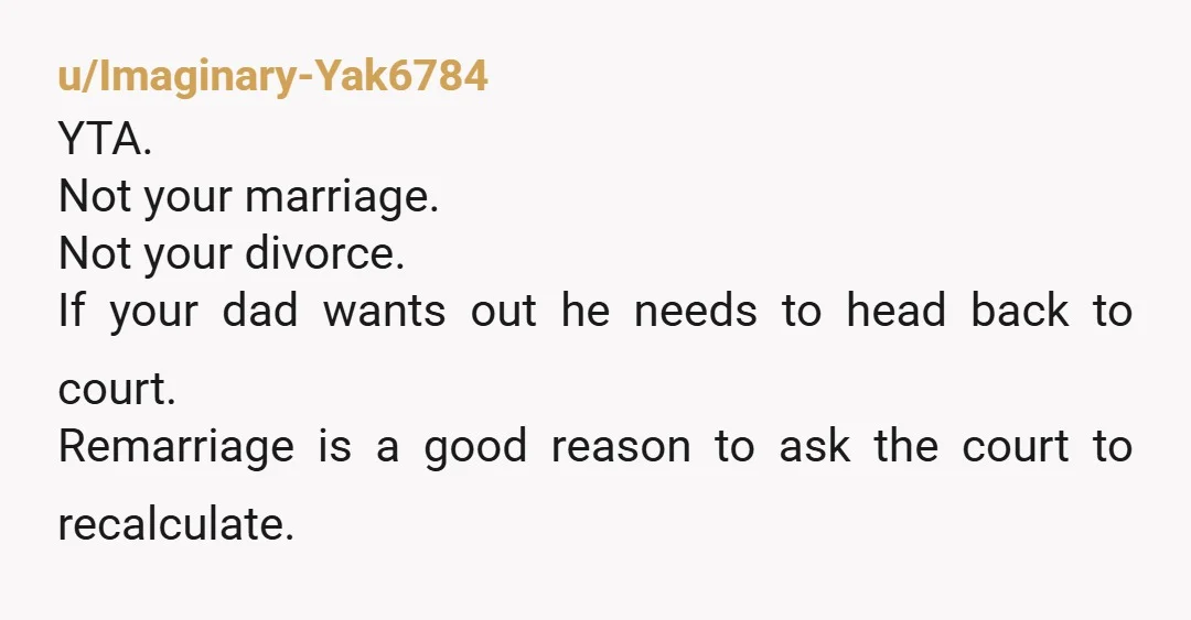u/psdancecoach Have you considered that there is something about the divorce you’re not privy to? Maybe there’s a reason why your mom has been given the money. It doesn’t necessarily...