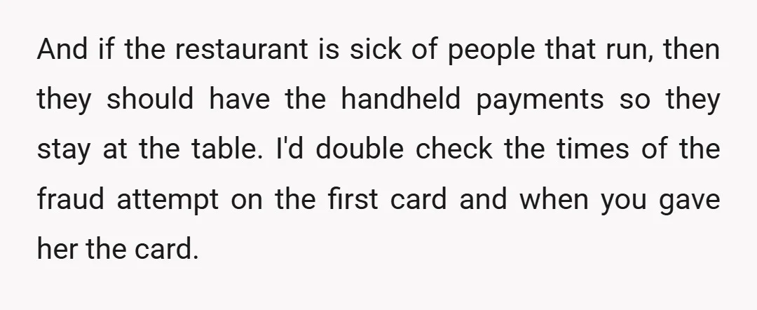 u/bill-schick NTA, so the waitress failed twice actually, 1- she was very very rude and off-standish. 2- you requested a manager and she ignored your request, because most likely she...