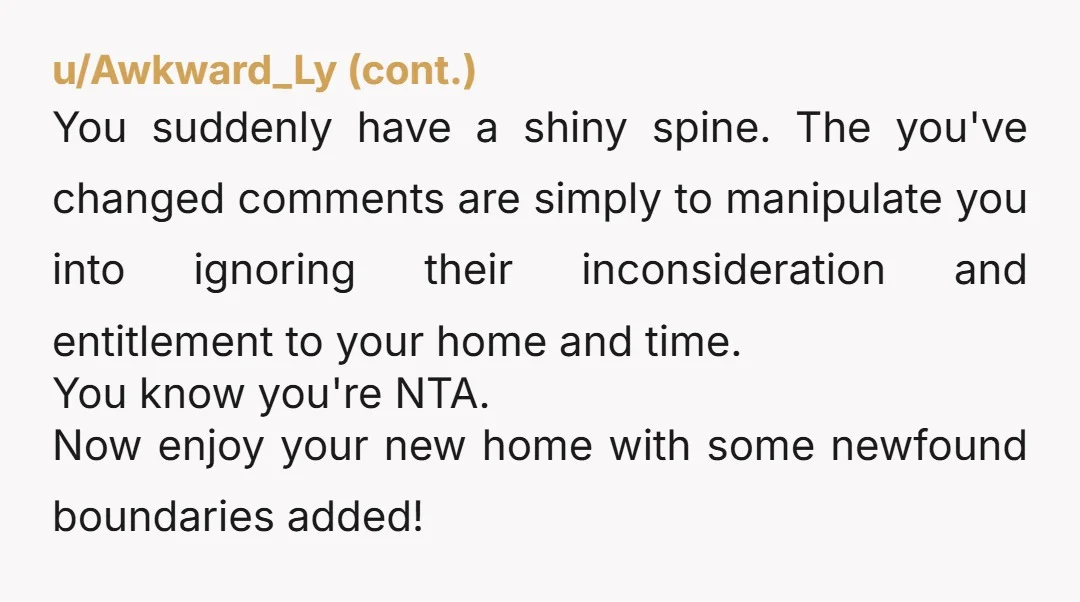 u/Evening_Procedure216 Make light of it in the group chat - say something like: ‘Boundaries! Boundaries people!’ I love you all but I must insist on more notice if you want...