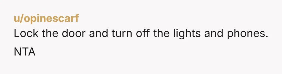 u/ShinyAppleScoop NTA If you haven't told them, "No visitors after 7:00 since we go to bed early" that's on you. If you have, start knocking on their door at 5:00am...
