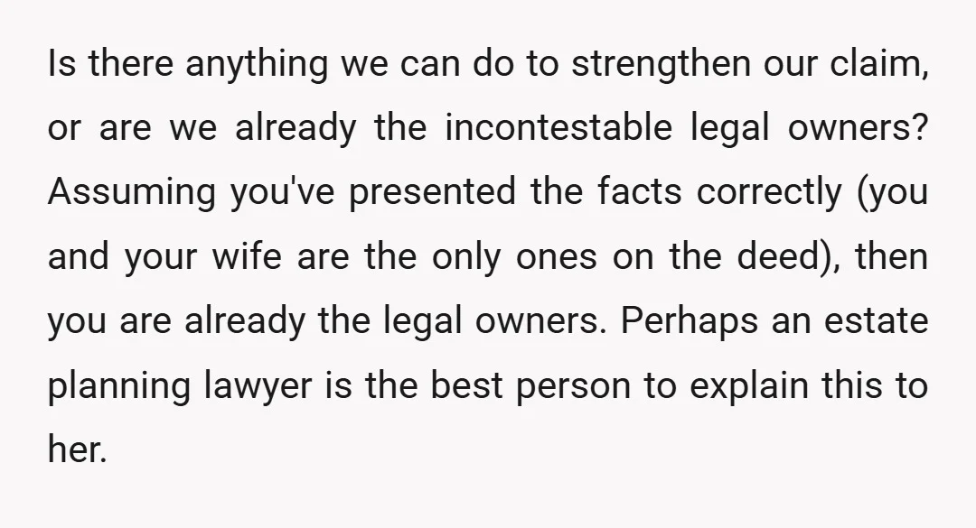 u/SnooWoofers6381 What is your plan to cover the outstanding mortgage when she dies? Will you have to sell the house? Can you cover the remaining payments?