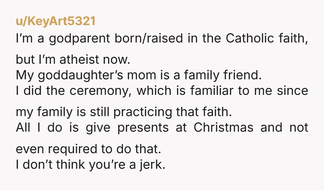u/rshni67 Good for you for being honest! The term "god parent" used to mean you are responsible for their religious education, but that is not so true in modern times....