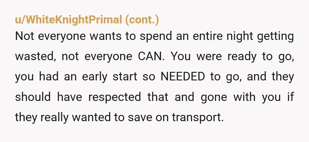 u/Silver_Breakfast7096
Bar tab prices and late night food and they can’t pay for a cab? Or an uber? Make it make sense.