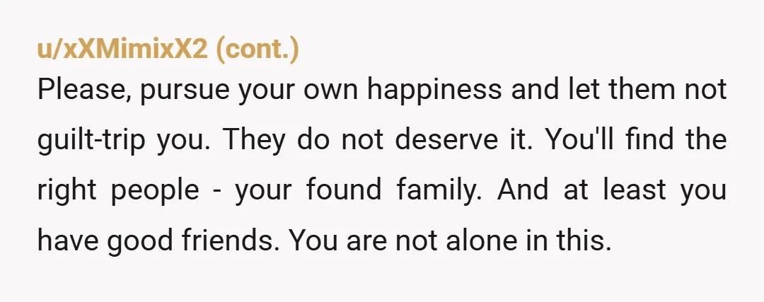 u/Garden_gnome1609 "I sacrificed my childhood because you couldn't manage to parent both of your kids, but instead decided I was a caregiver instead of your child. I'm not going to...