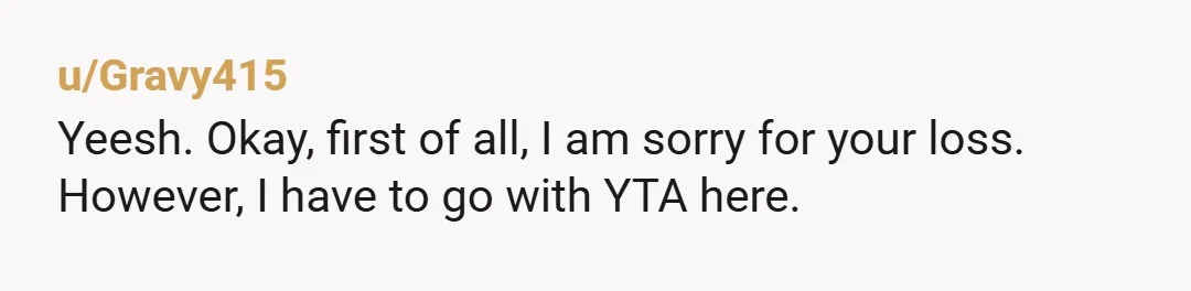 u/Weet_1 YTA but you need to realize everyone processes things different. She has 4 babies that she can see and feel and hear right in front of her. Whereas she...