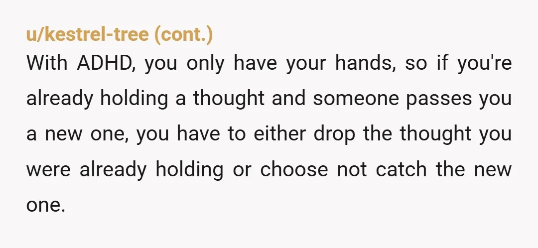 u/br0d30 I hope every single commenter here shittalking the husband is magically forced to have ADHD for a full year of their life without being told until like 10 months...