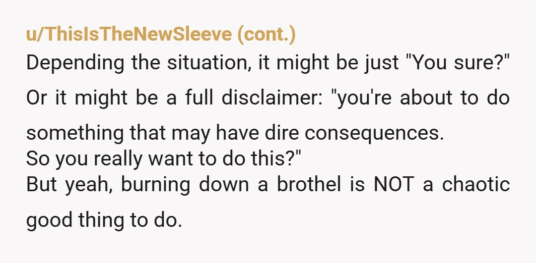 u/ultipuls3
NTA Why are so many people in this thread acting like he burned down a real house? It's just a game.