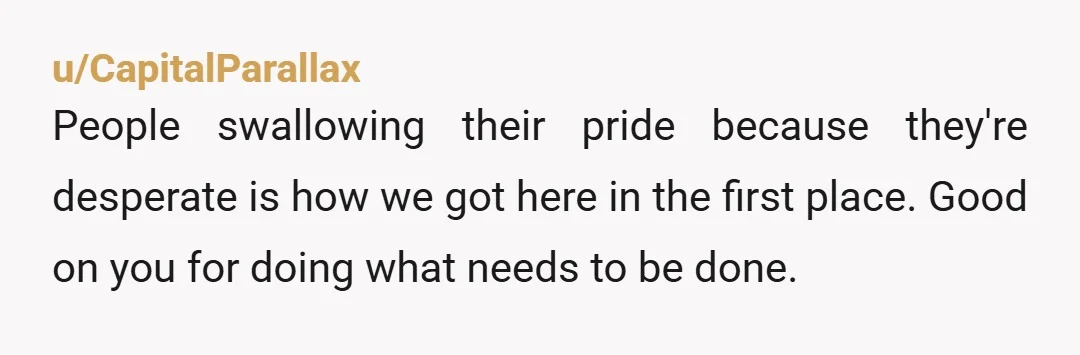 u/Familiar_Bite996 You did the right thing. The word "cute" is disrespectful. Rockstar is childish. Children playing dressup. You can do better.