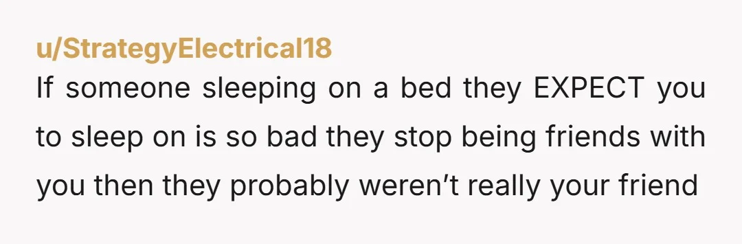 u/Quanglewanglehat NTA. Lack of sheets means you were all as a group effectively a bed down. Luckily one couple can go and sleep at their parents so crisis averted. There...