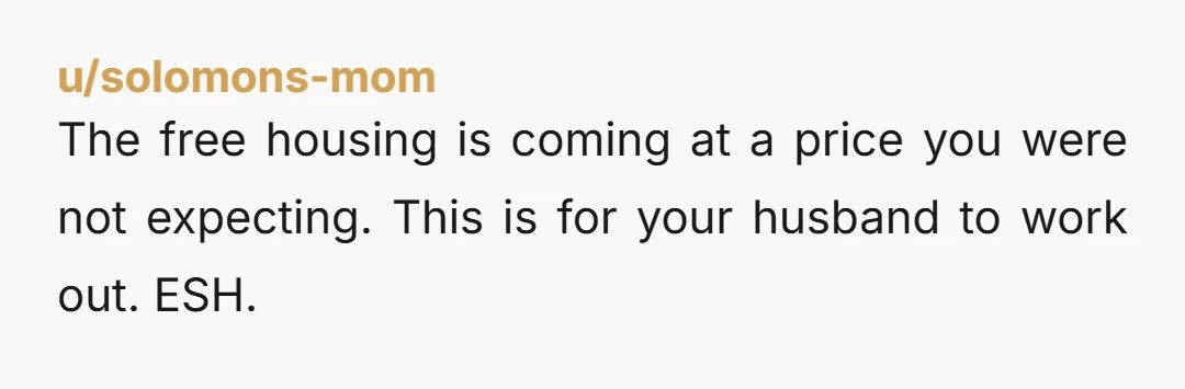 u/Solid-Musician-8476 I think MIL is the AH but you're living there for free. You and hubby need to move out, even if you live in a tiny apartment until you...