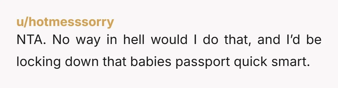 u/Stranger0nReddit NTA. Welcome to motherhood, where YOU get to call the shots when it comes to your baby, not her. Show them you will not be controlled.