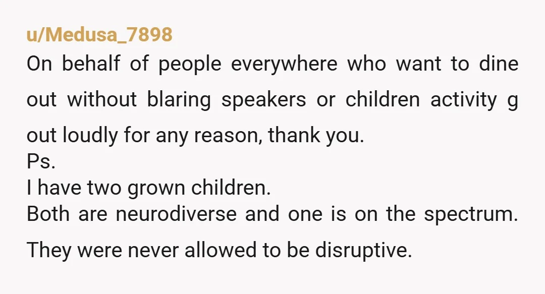 u/AceHarleyQ NTA, I'm on the spectrum, though high functioning. The world doesn't revolve around neuro-diversity. It doesn't change to suit our sensory needs. If you're a parent of a neuro-diverse...