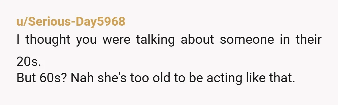 u/Moontoya NTA "nonna" boomered so hard that when you called her out on it, she cried and fled, classic self absorbed AH antics. Its not uniquely italian behaviour - its...
