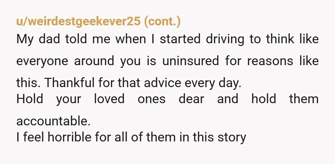 u/busyshrew OMG. What a horrifying story. This might be terrible to say but I think OP saved his children from death. This poor family. The poor children. But thank GOD...