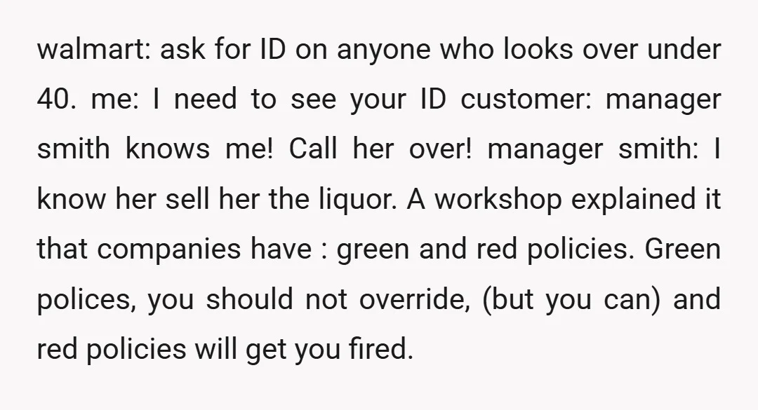 While this is a funny story, I do not see any management/company that does not have a escalation process.... beyond the entry employees ability to say no. Like I said...