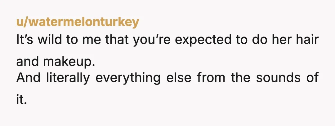 u/Initial_Trust_ NTA. It honestly sounds like you do all the heavy lifting in this relationship. You make sure the household is in order, you make sure your partner is ready...