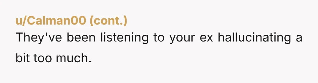 u/BigONerd Ohh man proud of you for getting out and cutting the toxic people out. Just need some additional info, if you're okay sharing it: 1. What was her reaction...
