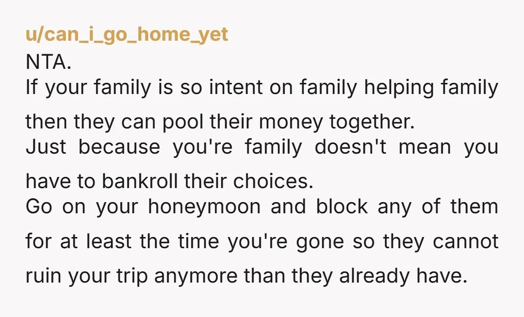 u/armsinit
Tell the family members contacting you that you'll donate as much to the wedding as the rest of them.
They donate 100 each you'll donate 100.