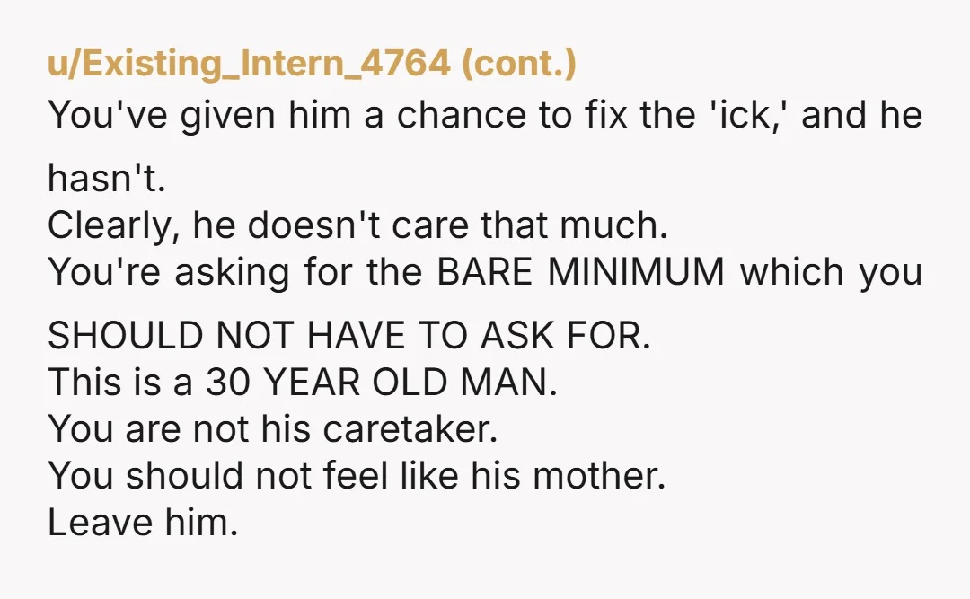 u/contrarian1970 You warned him. Unfortunately, it can take the permanent loss of a great relationship for some people to find the motivation to change.