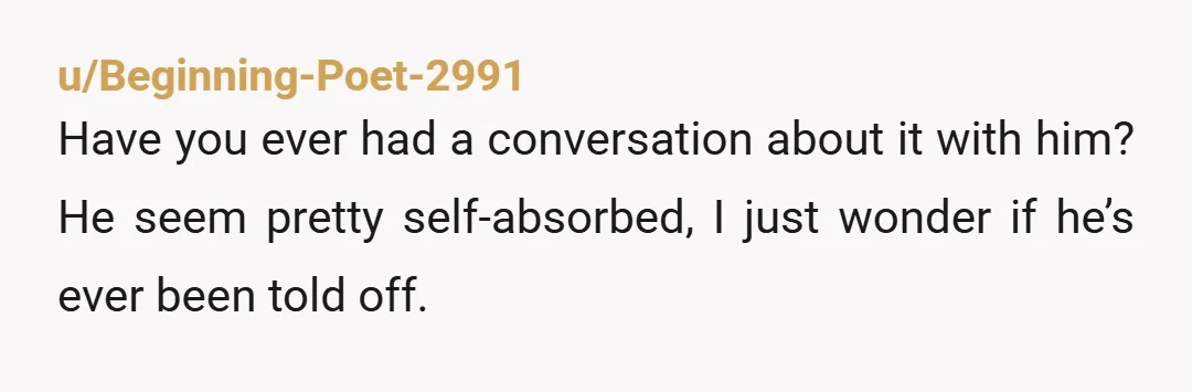 u/Asiangirly919
It doesn't sound like he will particularly care either way.