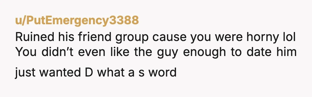 u/PutEmergency3388
You came to Reddit knowing they’d agree with you cause it’s feminist site lol
The truth is in the downvoted comments