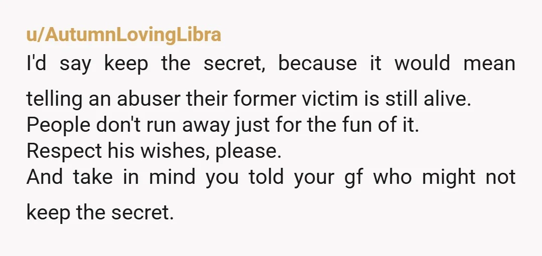 u/Cguy203 NTA. And make sure you not only break up with your gf, but also make sure she can’t contact your family. Also, does she know the extent of everything...