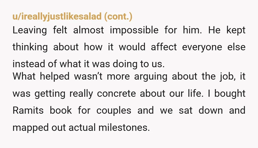 u/AnneShurely I’m going to be blunt with you. Your do gooder husband is ruining both of your lives. Please do not have a child with someone who is so blinded...