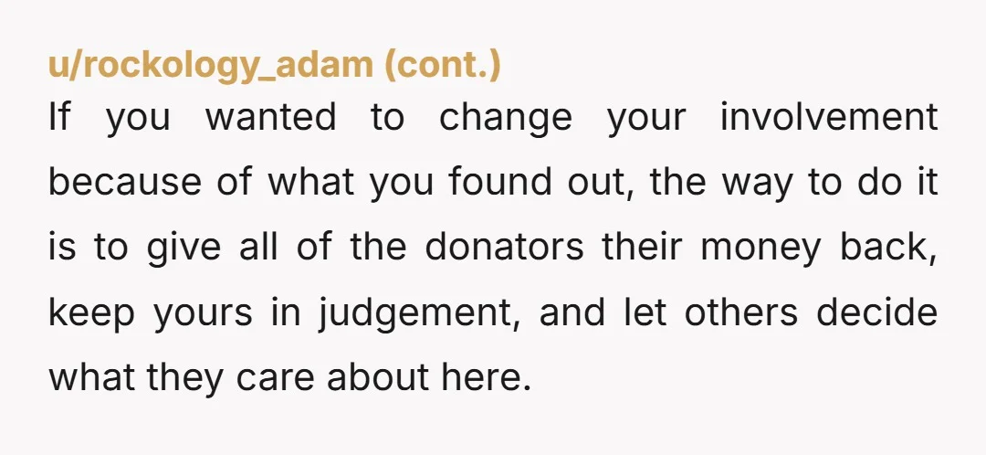 u/StuffNThings100 Did she know you were organising money for her? Could she just have been having a general moan?