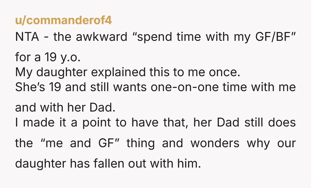 u/Mescalita_Eeta I need more context. My dad had dozens of girlfriends over the years. And he always invited them everywhere. Hell, he brought THREE at once to my oldest sister's...