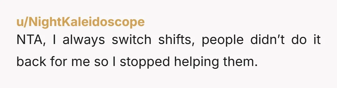 u/dart1126 NTA. She literally grumbled about other peoples kids not ‘being her problem’. The point is, that’s true, they aren’t her problem. She was never asked to raise them. She...