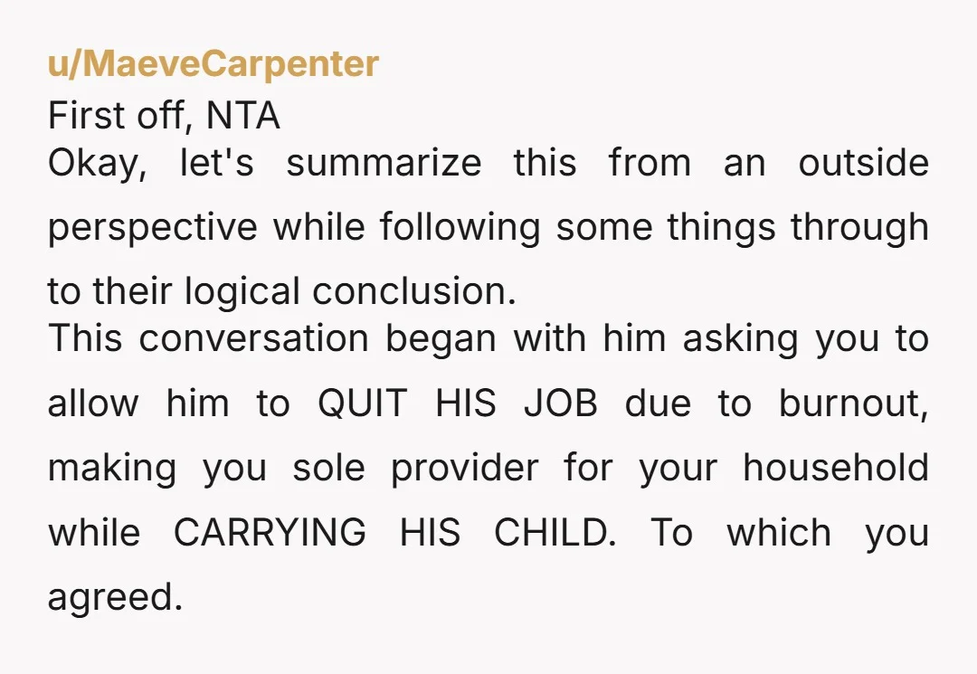 u/Minute-Frame-8060
"Should go smoothly" - when he's pushing another HUMAN BEING out of his body he can opine.
Childbirth is dangerous and can be traumatic.
NTAH.