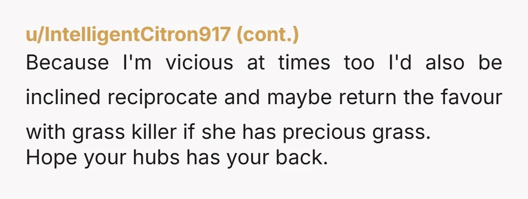 u/Ok-Situation3626
Oh. I would not be nice. I would be very very loud and some really good swear words would drop like bombs