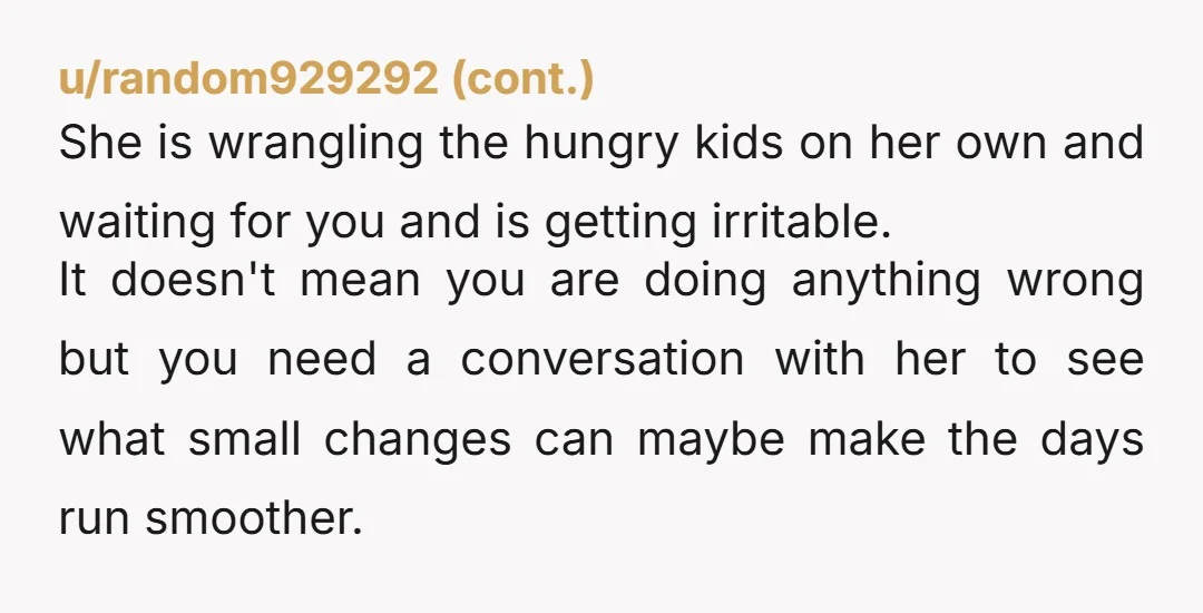 u/Ok-Effect5249 NTA tell your wife that if she wants a personal chef she can start paying you a personal chef\`s salary ffs, the nerve to demand that the food be...