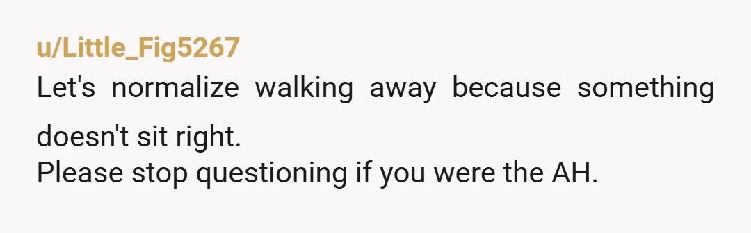 u/Res1dentScr1be It's honestly wild, the amount of people calling you an AH for raising your voice... out of shock. You were caught off guard, completely valid and within reason. If...
