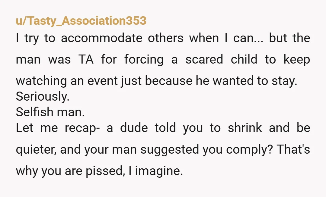 u/Swirlyflurry YTA Your bf suggested you “quiet down a little.” You took that as a personal attack and as him siding with a stranger over you, and walked away, leaving...