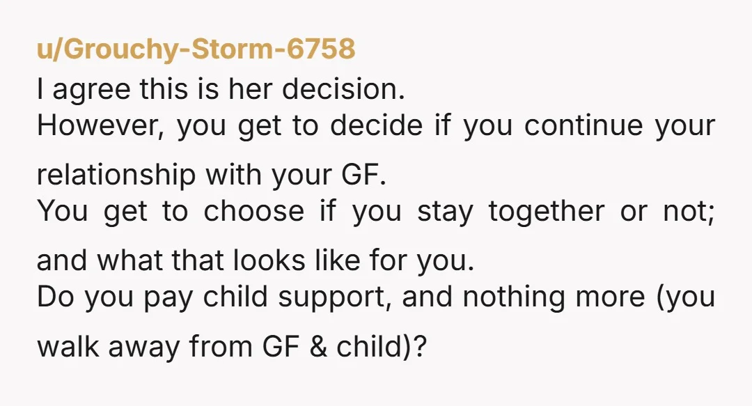 u/ayfkm123 Her mom doesn’t want her to get the abortion. You want her to get the abortion. The only one whose opinion matters on this is the gf and it...
