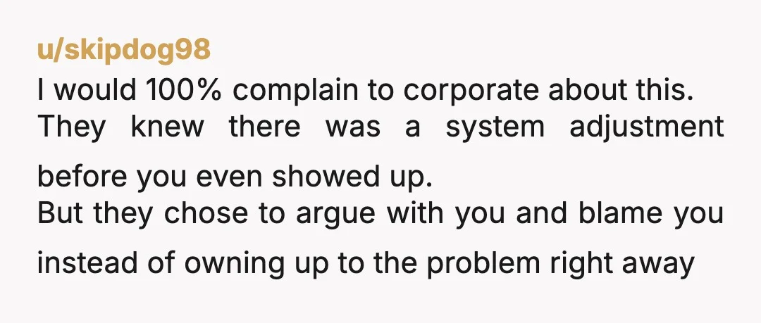 u/Virtual-Effort-7211
the moment they admitted it was a system error, they were responsible for fixing it