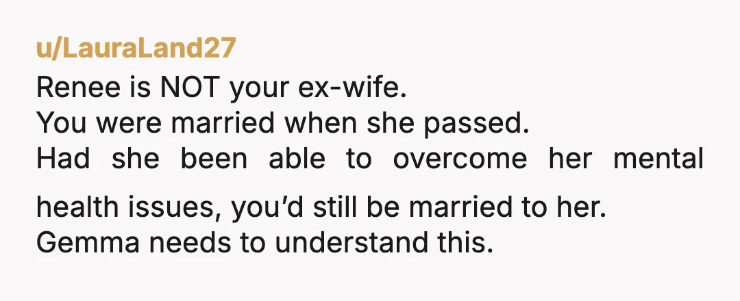 u/aregeeone731 Whoa! You need to STOP THIS IMMEDIATELY and put your wife in her place. That’s your daughter’s mother! There is sooooo much wrong with this. I can’t believe your...