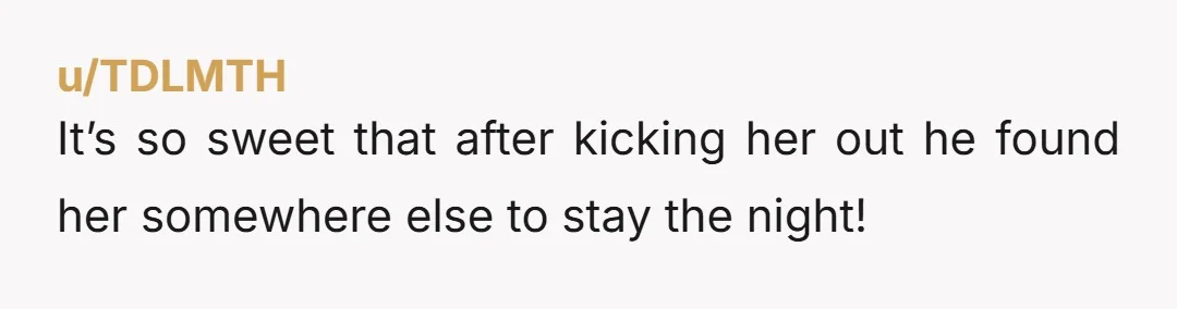 u/Myrandall No word about the "friend" in the end. Hopefully that friendship did not last. Exploitative AH.