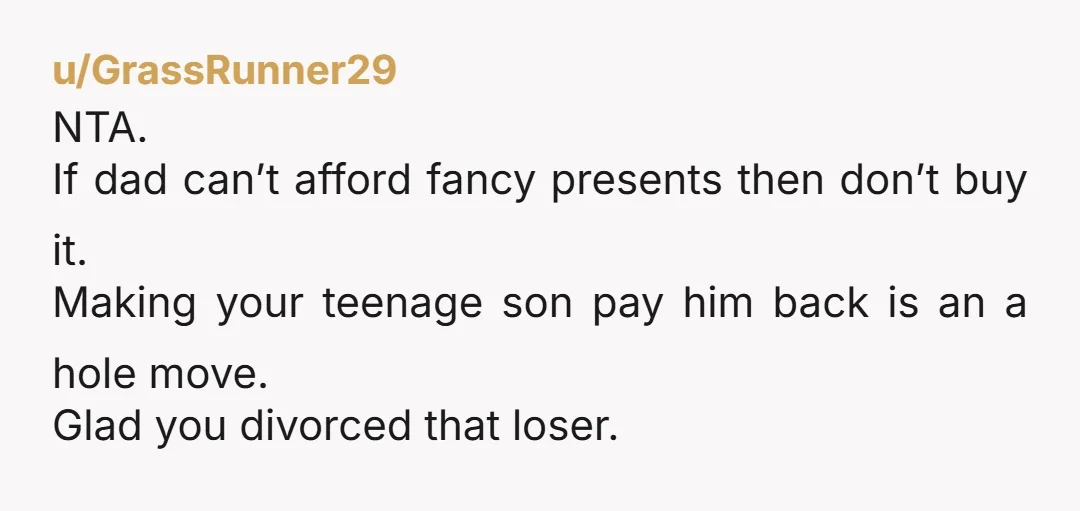 u/minecraftvillagersk Can your son sell the sports equipment he got at Christmas? I'd do that if my dad insisted I owed him for the "gift"