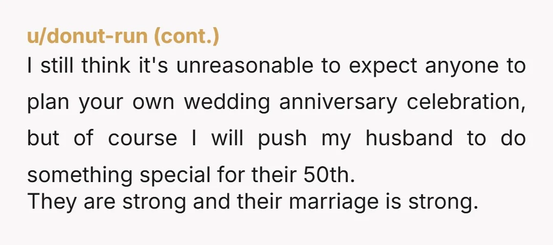 u/Sestar007
You’re not owed a surprise 40th anniversary party from your kids.
You’re lucky if you get one, but not expected.