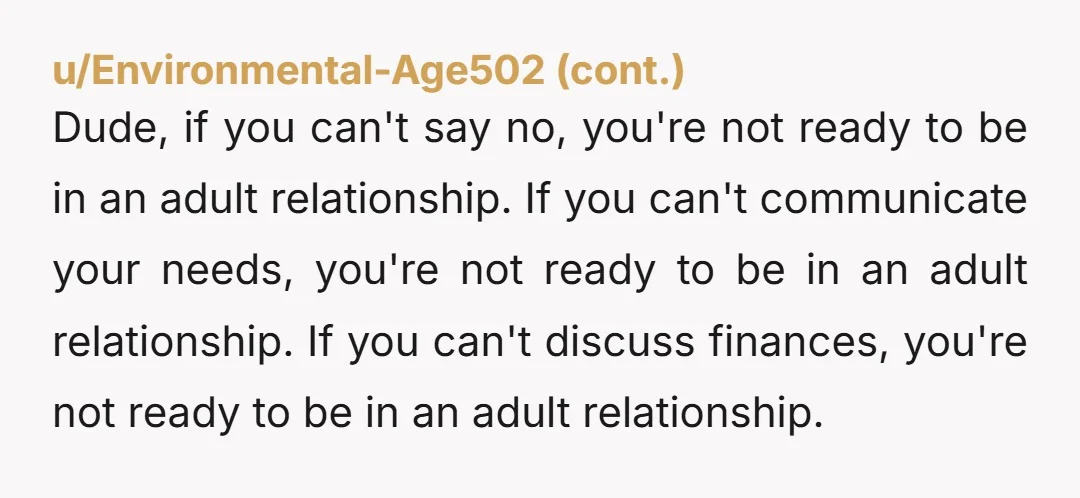 u/Serious_Tax_8185 Yeah so she blows 80% of her paycheck and expects you to blow 40% of yours so she can have an expensive (to her) thing. Bruh… who’s paying for...