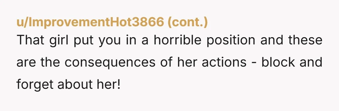 u/mbashs NTA. You did Mike good and also kinda showed you are family and that you don’t support her cheating.
