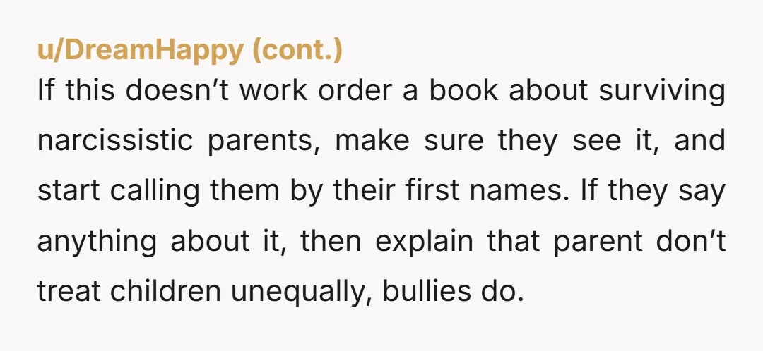 u/EducationalRoyal3880
NTA.
Btw, parents are grooming your sister to be a covert narcissist. She probably is, already