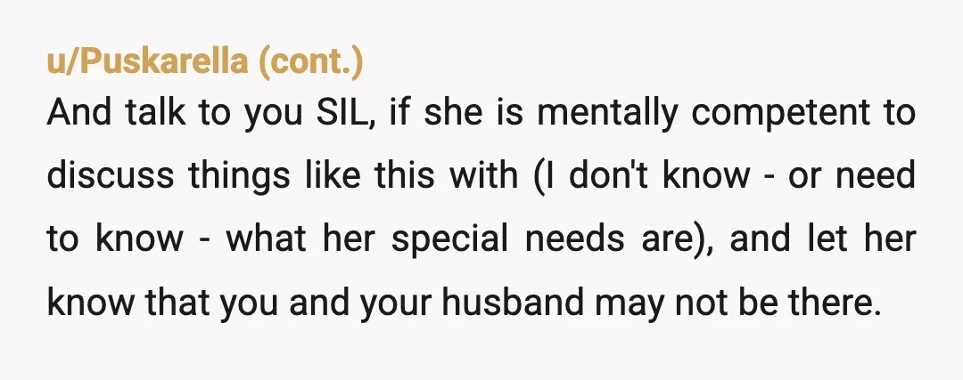 u/elle-elle-tee This is such a bigger issue than you not being able to pick your SIL up at the airport. She, a person who is disabled to the point that...