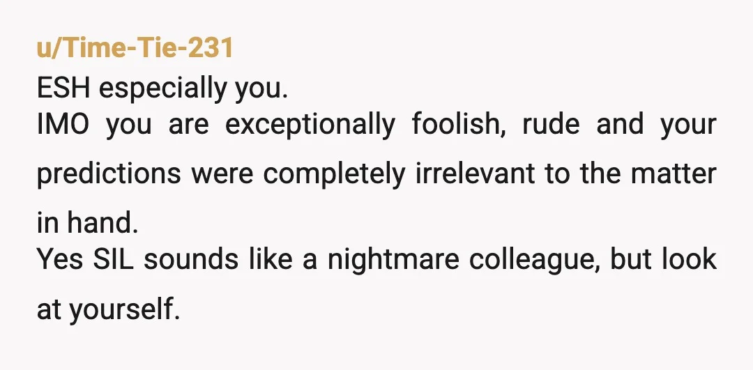 u/keepgoingguy
Sounds stressful having someone you care about at work, who doesn’t actually care about doing the details properly.
YTA.