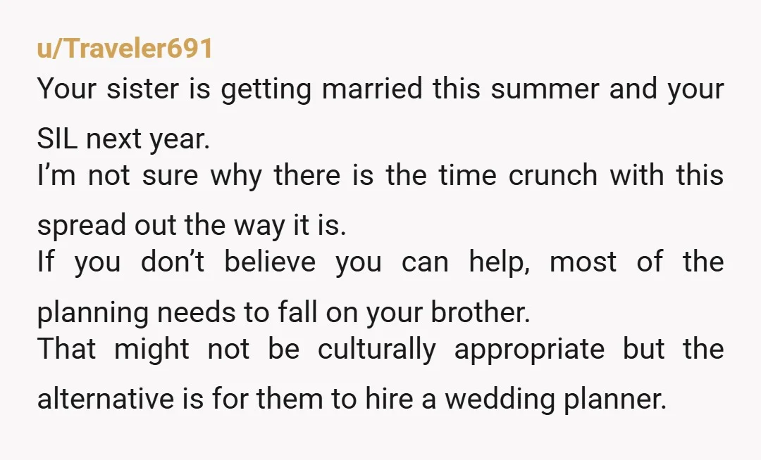 u/FotHere NTA. As a compromise, could the new SIL maybe take notes from the sister’s wedding and go from there? She could have questions and inspired suggestions for some light...